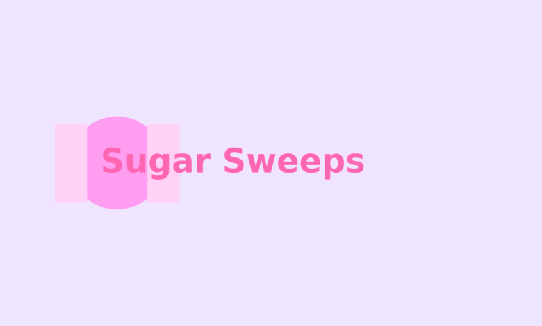 Sugar Sweeps